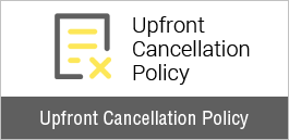 Upfront Cancellation Policy